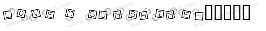 Love m Sunshine字体转换